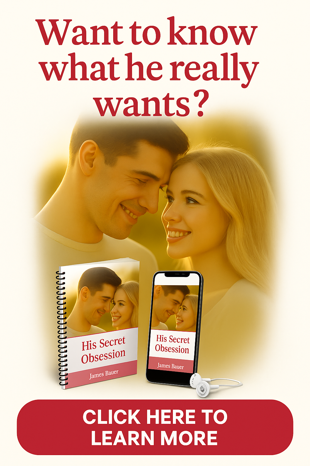 Want to know what he really wants? Click to learn more