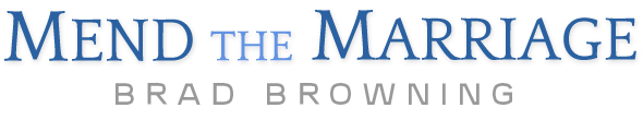 Mend The Marriage — Brad Browning